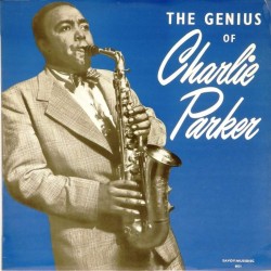 Пластинка Charlie Parker The Genius of Charlie Parker